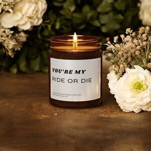 You’re My Ride Or Die Bestie Candle